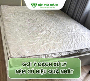Cách xử lý nệm cũ