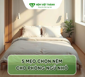 Nệm cho phòng ngủ nhỏ