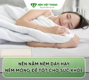 Nên nằm nệm dày hay nệm mỏng
