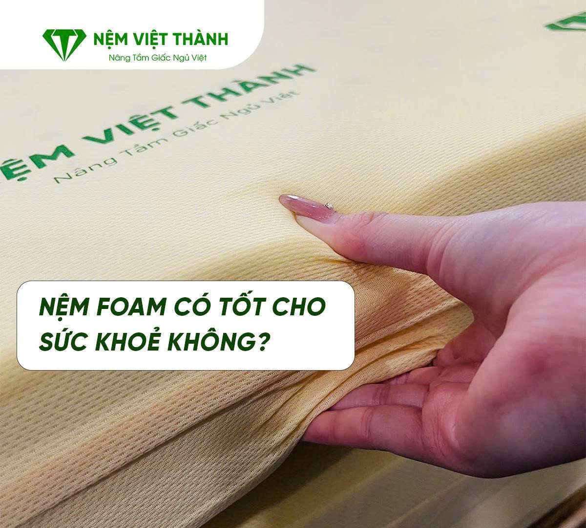 Nệm foam có tốt không