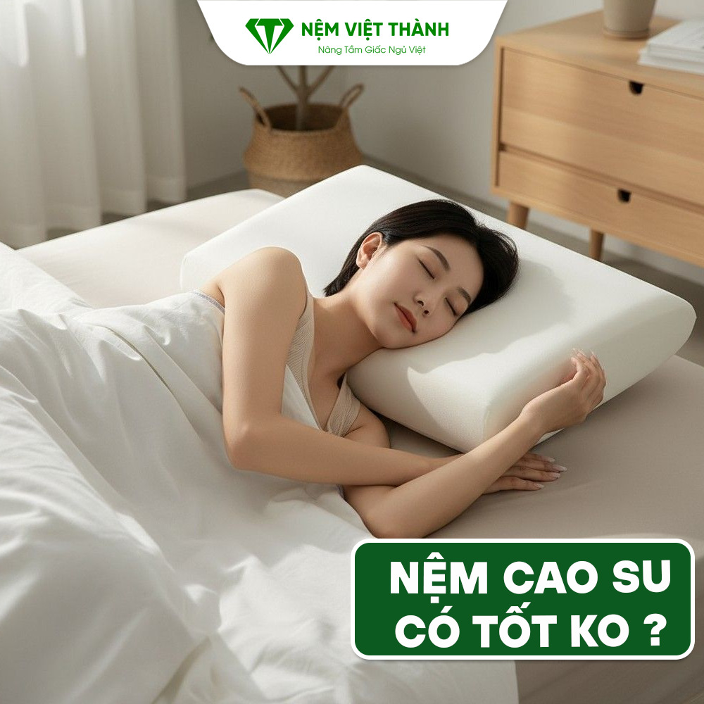 Nệm cao su có tốt không?