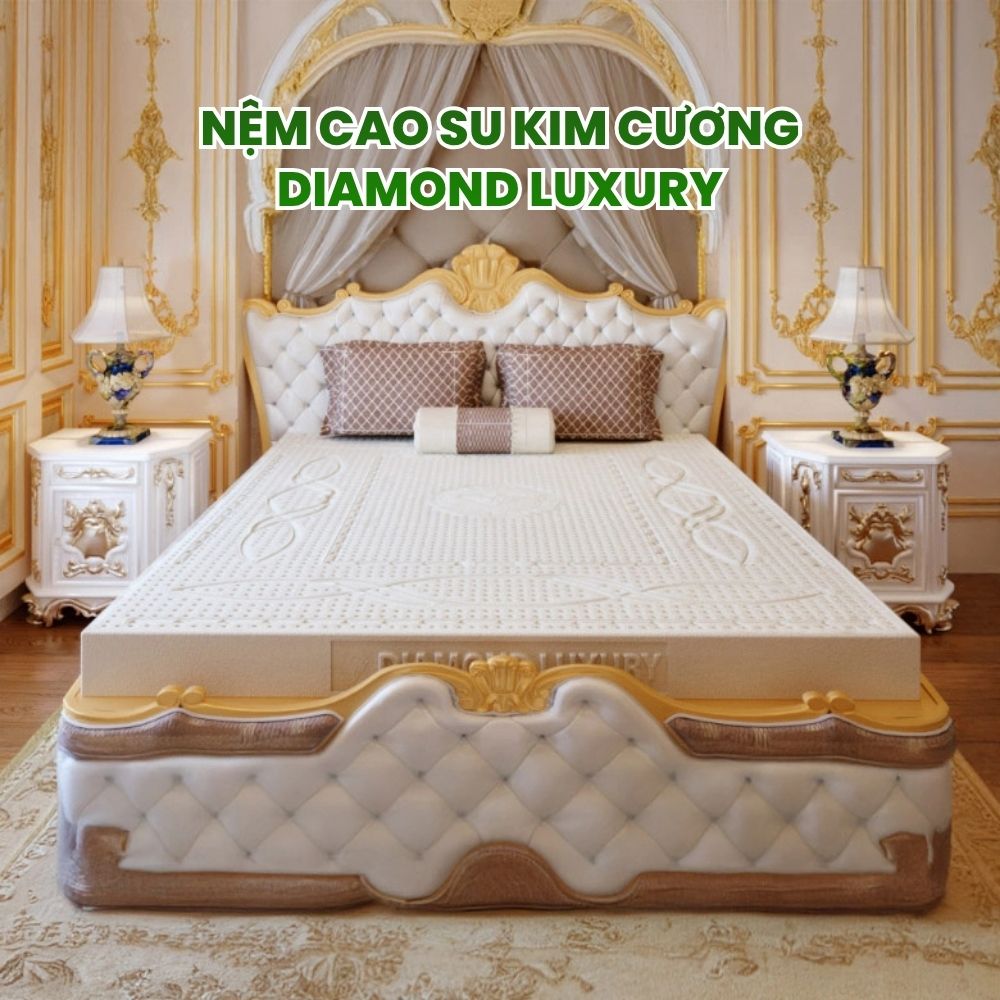 Nệm cao su Kim Cương Diamond Luxury