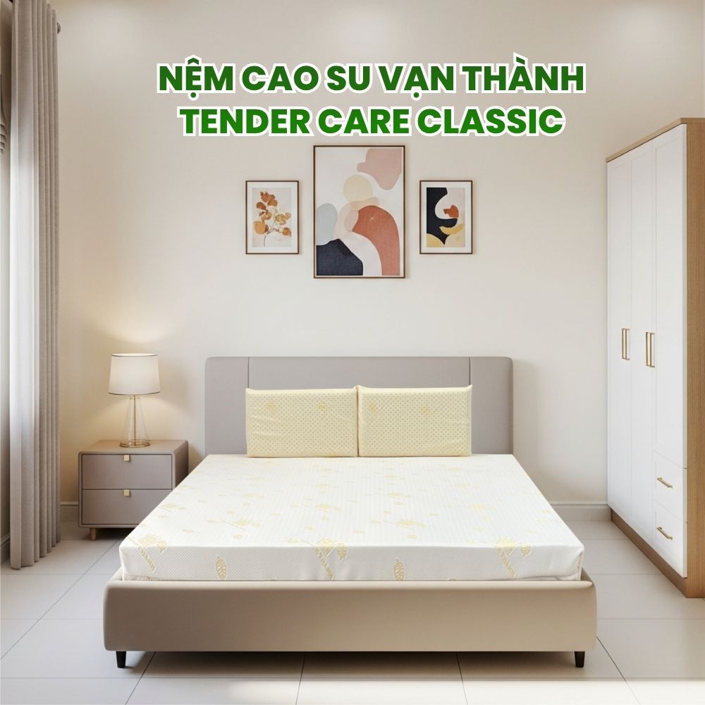 Nệm cao su Vạn Thành Tender Care