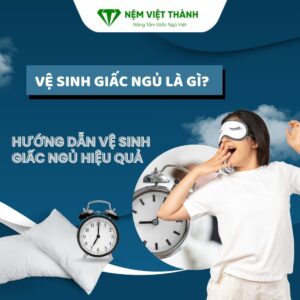 ve sinh giac ngu la gi 1