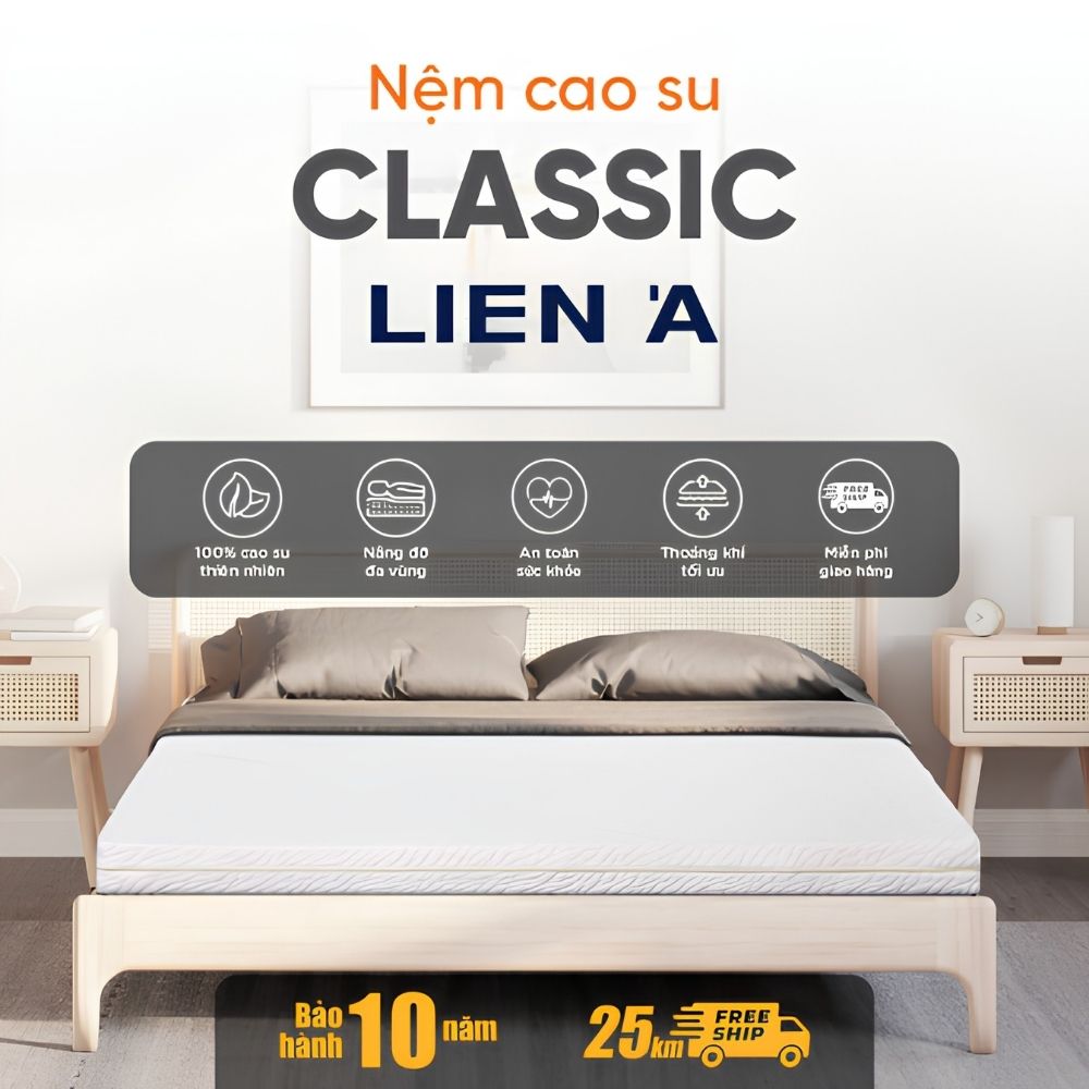 Nệm cao su Liên Á Classic Nệm cao su Liên Á Classic