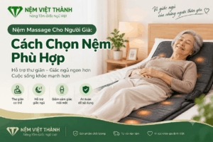 Nệm Massage Cho Người Già: Cách Chọn Nệm Phù Hợp