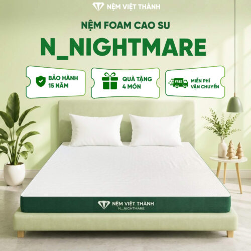 Nệm Cao Su Foam N_Nightmare Việt Thành